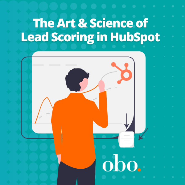 The OBO Group has an innovative new approach to lead scoring in HubSpot.